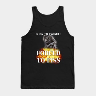 born to twinkle forced to piss Tank Top